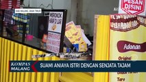 Suami Aniaya Istri Dengan Senjata Tajam