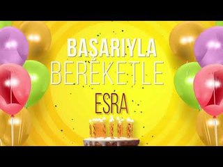 İyi ki doğdun ESRA - İsme Özel Doğum Günü Şarkısı (FULL VERSİYON)