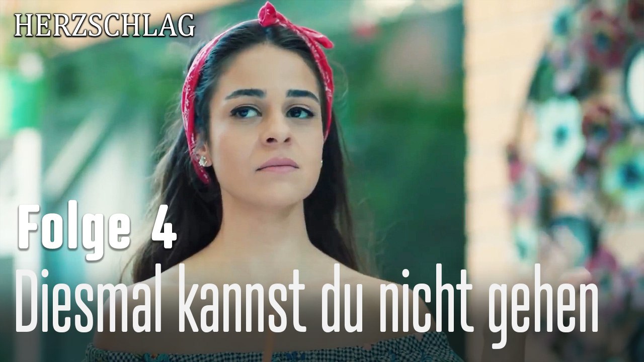 Diesmal kannst du nicht gehen-Herzschlag Folge 4