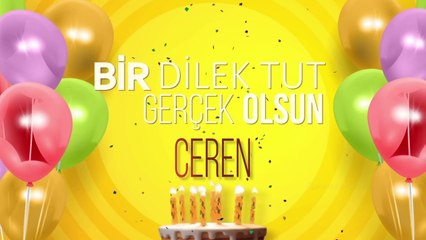 İyi ki doğdun CEREN - İsme Özel Doğum Günü Şarkısı