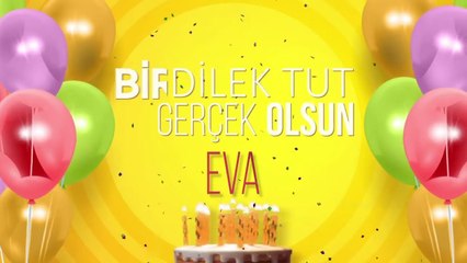 İyi ki doğdun EVA- İsme Özel Doğum Günü Şarkısı (FULL VERSİYON)