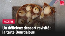 La tarte Bourdaloue - Les recettes de François-Régis Gaudry