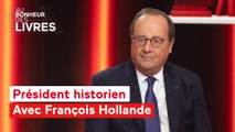 Au bonheur des livres - François Hollande : Un président historien