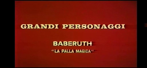 I Grandi Personaggi - Babe Ruth La Palla Magica [ITA]
