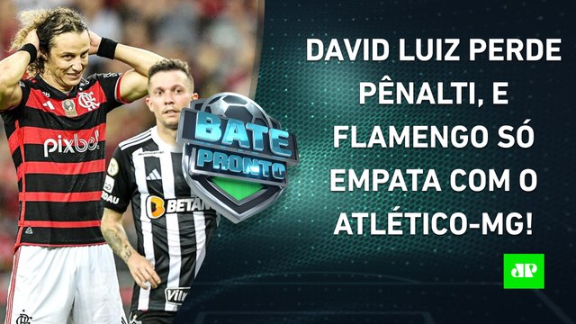 Flamengo PERDE PÊNALTI e EMPATA com o Atlético-MG; Seleção JOGA HOJE! | BATE-PRONTO