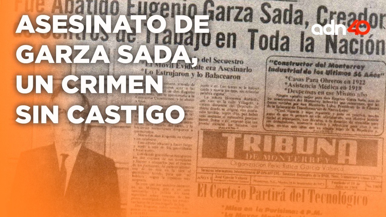 "Nadie supo nada" La historia del asesinato del empresario Eugenio Garza Sada I Todo Personal