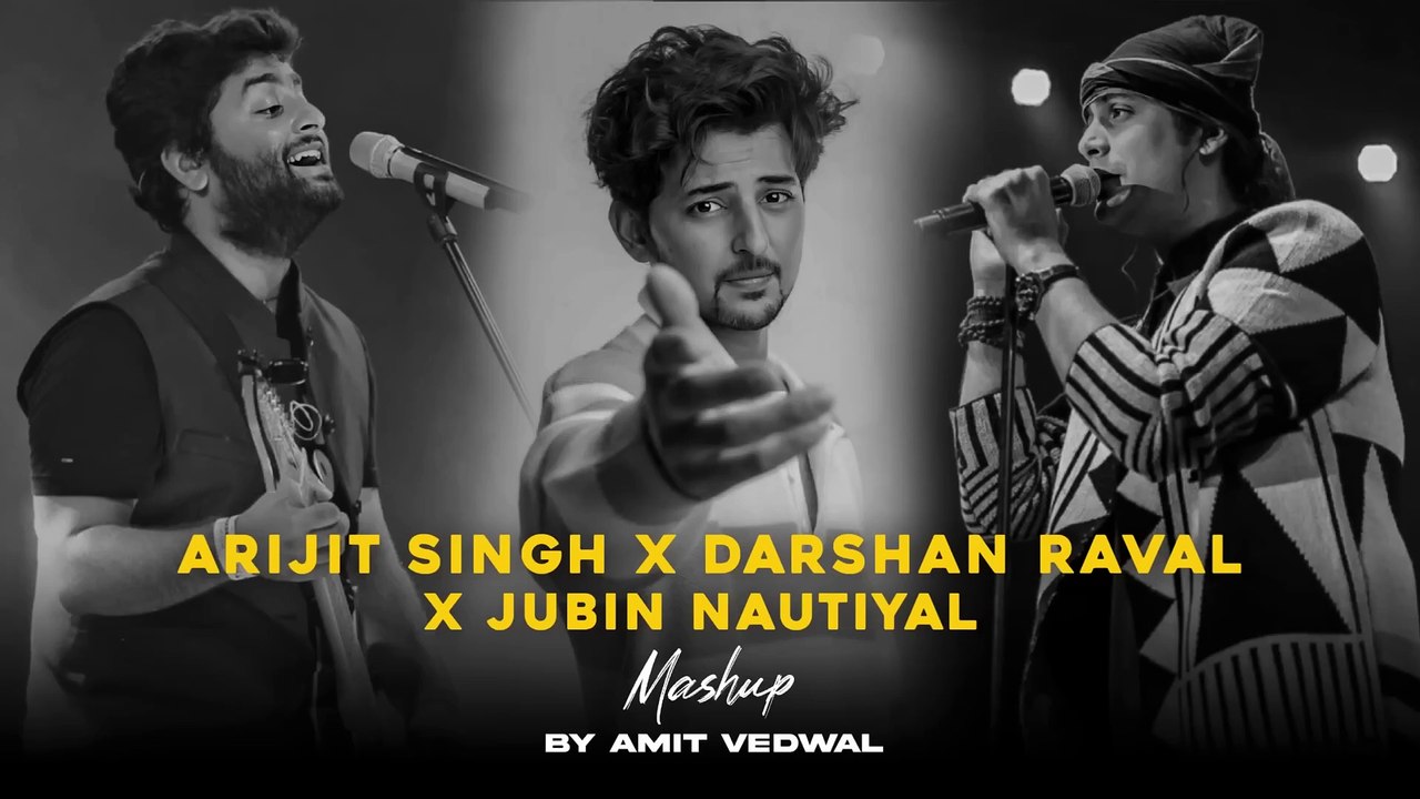 Love Mashup 2024 _ Arijit Singh _ Darshan Raval _ Jubin Nautiyal _ Amit Vedwal