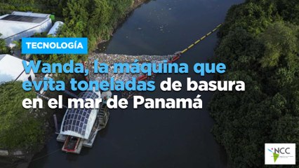 Wanda, la máquina que evita toneladas de basura en el mar de Panamá