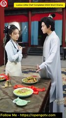 Luoluo Little Chef Wraps Up 2024 Short Drama – Must-Watch Chinese C-Drama! 🍳