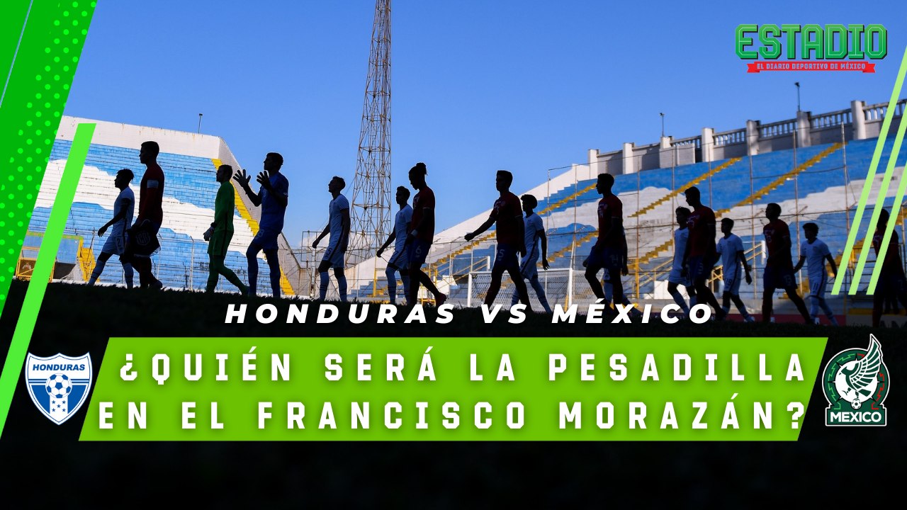 Honduras quiere dar un susto a México en el Morazán | Estadio Deportes