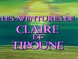 Générique Les aventures de Claire et Tipoune