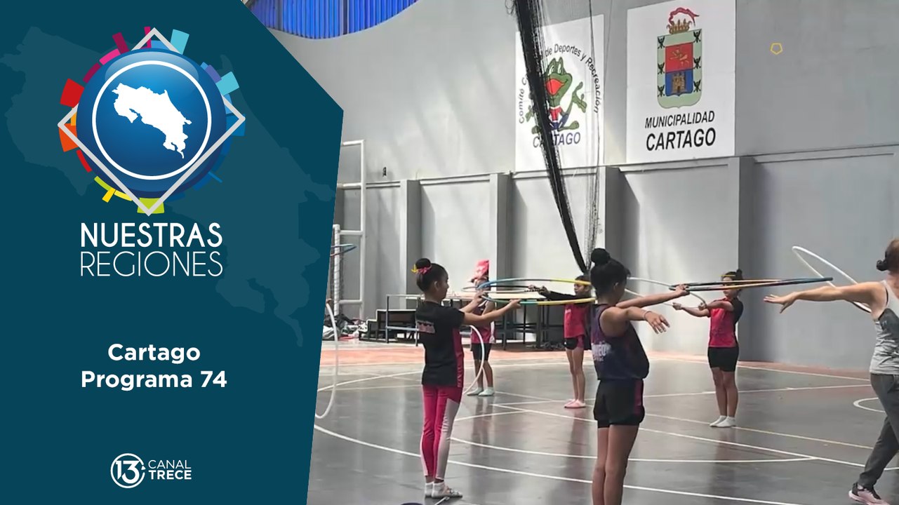 Programa #74: Nuestras Regiones Cartago