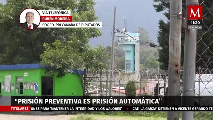 Ampliación de prisión preventiva oficiosa afecta a los más pobres: Rubén Moreira