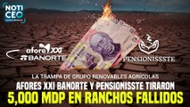 Trump y el bloque de contención de México / Afores XXI Banorte y PENSIONISSSTE tiraron 5,000 mdp