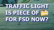 Traffic light is piece of cake for FSD now?
