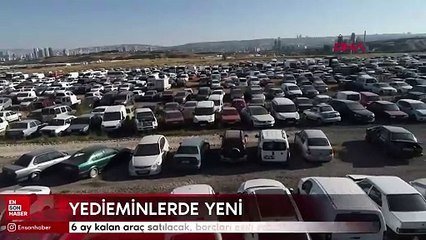 Yedieminlerde yeni dönem: 6 ay kalan araç satılacak, borçları eski sahibi ödeyecek