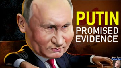 Putin - Wino Promised Evidence