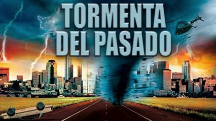 Tormenta del Pasado | Película Completa Español Latino | Desastres Naturales