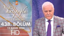 Nihat Hatipoğlu ile Dosta Doğru 438. Bölüm | 15 Kasım 2024