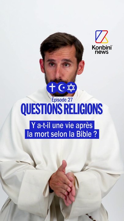 Y a-t-il une vie après la mort ? Frère Paul-Adrien tente de répondre à cette question