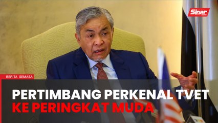 Kerajaan sedia perhalusi perkenal TVET ke peringkat lebih muda