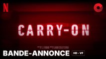 CARRY-ON de Jaume Collet-Serra avec Taron Egerton, Jason Bateman, Sofia Carson : bande-annonce [HD-VF] | 13 décembre 2024 sur Netflix