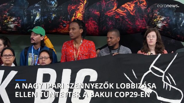 COP29: Klímaaktivisták tüntettek a globális szennyezésért leginkább felelős nagyvállalatok ellen