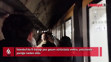 İstanbul'da 5 durağı pas geçen sürücüsüz metro paniğe neden oldu