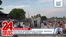 Mga nasa baybayin ng Lucena, inilikas; evacuation areas, handa na | 24 Oras