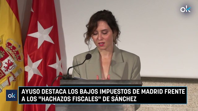 Ayuso destaca los bajos impuestos de Madrid frente a los hachazos fiscales de Sánchez