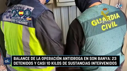 Balance de la operación antidroga en Son Banya: 23 detenidos y casi 10 kilos de sustancias intervenidos