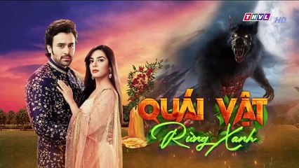 QUÁI VẬT RỪNG XANH - TẬP 96 - PHIM ẤN ĐỘ - THVL1 LỒNG TIẾNG