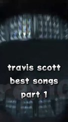 travis scott top 5 songs