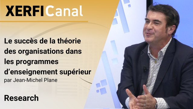 Le succès de la théorie des organisations dans les programmes d’enseignement supérieur [Jean-Michel Plane]