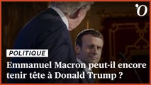 Emmanuel Macron peut-il encore tenir tête à Donald Trump ?