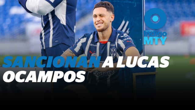 Temperamento de Lucas Ocampos le pega a Rayados | Reporte Indigo