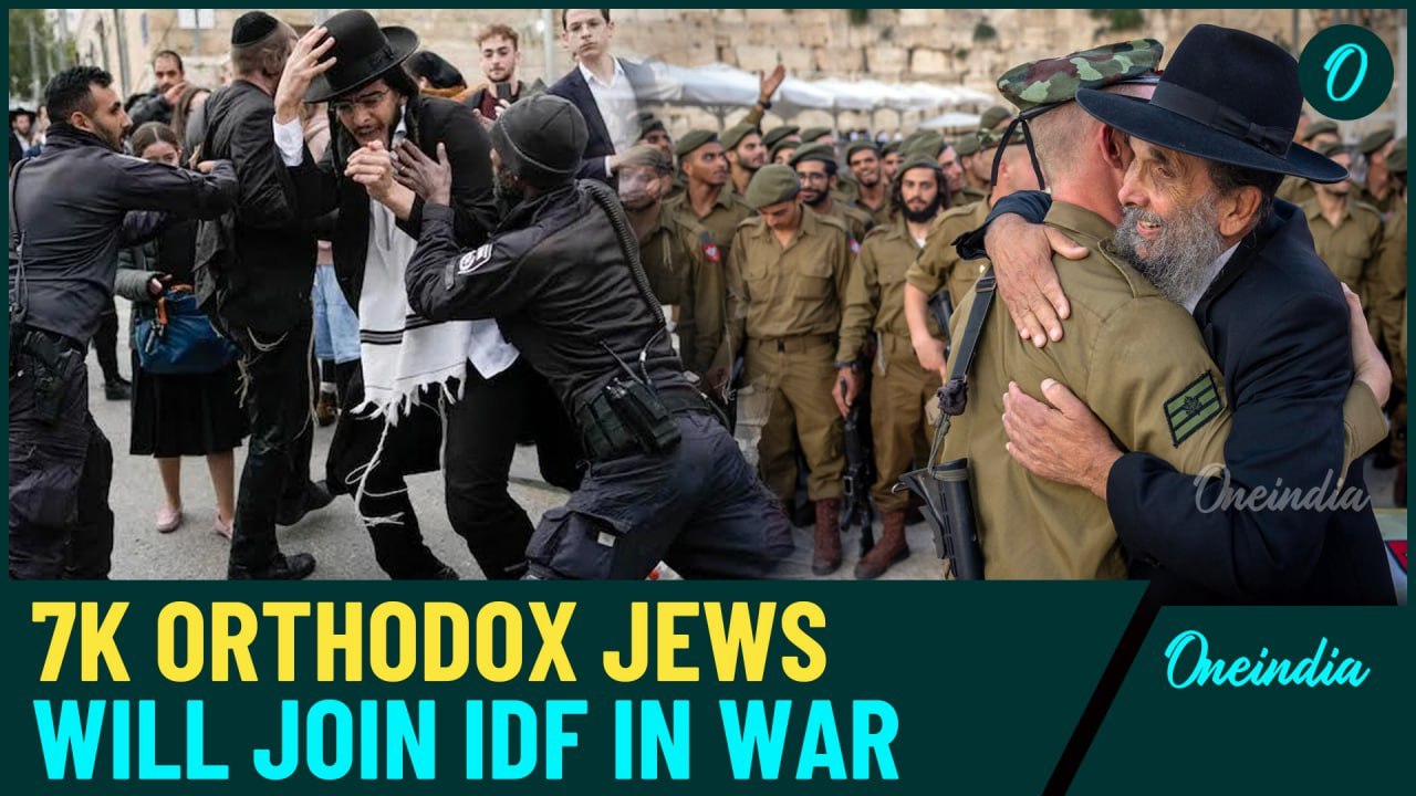Ultra-Orthodox Jews Forced to Serve in IDF? 7,000 to Fight for Israel After Fierce Backlash &Protest