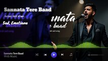 Sannata Tere Baad (official) Sad, Emotiona Song | Arif Khan | Web Music
