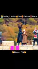😭__Sofia🗡️Knife💥On🥵Fatima💢Neck💥Bolum170🥵Osman⚔️Fight👿Lucas# Nice Fight 👿😡😡