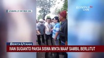 Awal Mula Ivan Paksa Siswa Sujud dan Gonggong: Tak Terima Anak Diejek Rambut 'Pudel'