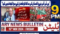 ARY News 9 PM News Bulletin | 15th Nov 2024 | Nawaz Sharif Criticizes PTI