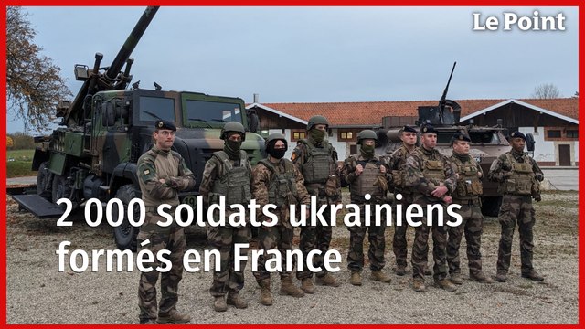 Guerre en Ukraine : 2 000 soldats ukrainiens formés en France