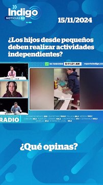 ¿Los hijos desde muy pequeños deben aprender a ser independientes? I Reporte Indigo