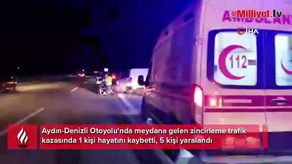Aydın-Denizli Otoyolu'nda feci kaza: 1 ölü, 5 yaralı