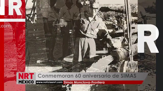 Conmemoran 60 aniversario de SIMAS Simas Monclova-Frontera