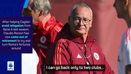 Ranieri proud to be 'back home' after coming out of retirement for Roma job