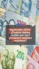 Aguinaldo 2024. ¿Cuánto debes recibir por ley? ¿Cuántos salarios mínimos?