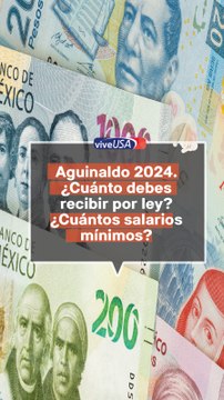 Aguinaldo 2024. ¿Cuánto debes recibir por ley? ¿Cuántos salarios mínimos?
