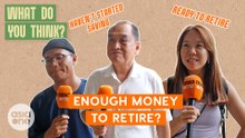 Are Singaporeans prepared for retirement? | What Do You Think?