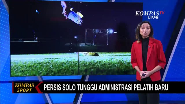 Persis Solo Hati-Hati Umumkan Pelatih Baru, Administrasi Jadi Prioritas
